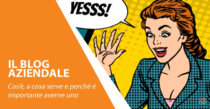 Perché è importante avere un blog aziendale