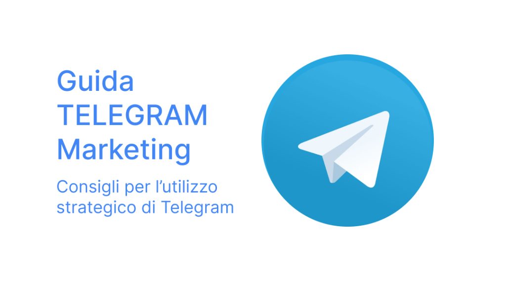 Guida Al Marketing Strategico su Telegram